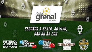 RÁDIO GRENAL  LIVE COMPLETA  30102024 [upl. by Arukas462]