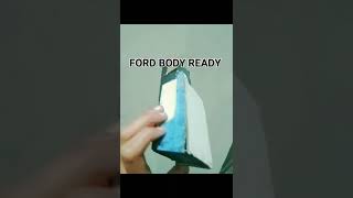 FORD BODY READY 😌 [upl. by Akcira461]