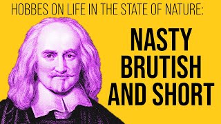 Thomas Hobbes on Life in the State of Nature [upl. by Dadinirt810]