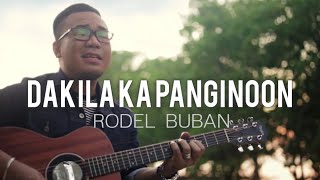 DAKILA KA PANGINOON by RODEL BUBAN MUSIC VIDEO [upl. by Namia988]