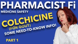 Colchicine for Gout  Part 1 Things to Talk About with Your Doctor  Some NeedtoKnow Info [upl. by Eetsirk]