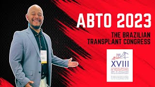 ABTO 2023  THE BRAZILIAN ORGAN TRANSPLANT CONFERENCE [upl. by Neiman]