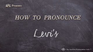 How to Pronounce Levis Real Life Examples [upl. by Yttocs]