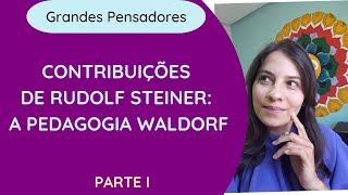 Pedagogia Waldorf parte I antroposofia e os setênios [upl. by Frida]