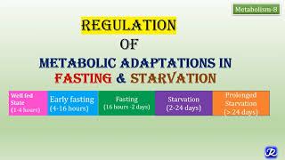 9 Regulation of metabolism in Fasting amp Starvation  Metabolism  Biochemistry  NJOY Biochemistry [upl. by Ellenar]