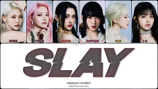 EVERGLOW  SLAY ПЕРЕВОД  КИРИЛЛИЗАЦИЯ  COLOR CODED LYRICS [upl. by Airdua]