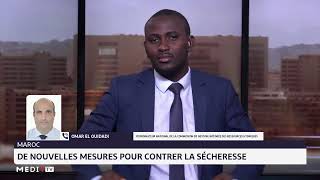 De nouvelles mesures pour contrer la sécheresse au Maroc Décryptage Omar El Ouidadi [upl. by Leciram]