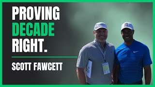 Ep 093 Scott Fawcett – Proving DECADE Right [upl. by Anid]