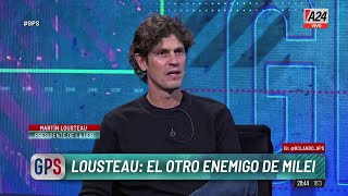 📢MARTÍN LOUSTEAU quotES INSÓLITO QUE 30 DEL SUELDO SE GASTE EN IR A TRABAJARquot [upl. by Amador890]