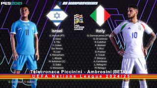 Israele Vs Italia  UEFA Nations League 2025  PES 2021 con Telecronaca Piccinini  Ambrosini BETA [upl. by Eilla387]