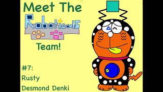 Meet The Roboticals Team  Episode 7 Rusty Denki Character Introductions [upl. by Yehc]