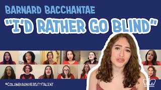 Barnard Bacchantae’s Rendition of Etta James’ ‘I Would Rather Go Blind’ [upl. by Cameron]