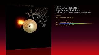 Trickeration 1980 Rap Bounce Rockskate 12quot Inch  33⅓ RPM  MaxiSingle [upl. by Etnuahc]