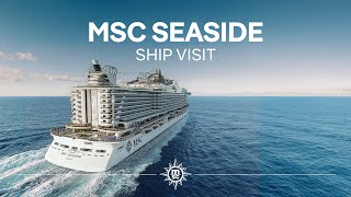 MSC Seaside  Ship Visit [upl. by Ys846]