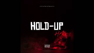 H7K  HOLDUP ROYALPEUFMUSIC [upl. by Oir]