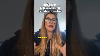 COTAÇÃO CORRETA DE CRIPTOMOEDAS [upl. by Ylen]