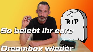 So belebt ihr eure Dreambox wieder  Dreambox flashen kein Signal [upl. by Resaec]