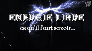 Energie libre ce quil faut savoir [upl. by Reinaldos]