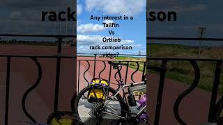 Ortlieb Quickrack Vs Tailfin Alu Rack Any interest in a comparison video tailfin ortlieb [upl. by Alamak]