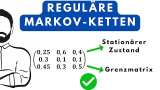 Reguläre MarkovKetten Fixvektor stationärer Zustand Grenzmatrix ErklärungAufgabenLösungen [upl. by Darreg]