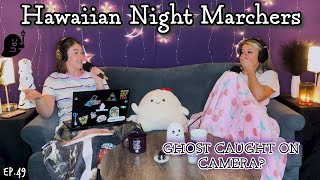 Hawaiian Night Marchers👻 Ghost Caught on Camera  Ghosteas  Paranormal Podcast [upl. by Airlia]