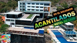 Hoteles de Lujo  Acantilados El Salvador [upl. by Lagasse]