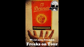 Freaks on Tour  Wo ist mein Zwieback [upl. by Ahsineb]