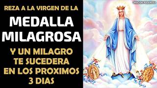 Reza hoy a la Virgen de la Medalla Milagrosa y un milagro te sucederá en los próximos 3 días [upl. by Irtimid]