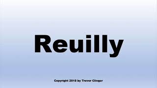 How To Pronounce Reuilly Wine [upl. by Eitisahc76]