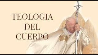 Teología del Cuerpo  SJPII  Ciclo 1  Catequesis 5 [upl. by Aneehsak]