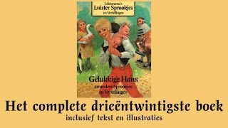 Gelukkige Hans  Het complete drieëntwintigste boek  Lekturama Luistersprookjes en Vertellingen [upl. by Buffy]