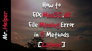 How to FIX Mss32dll File Missing Error [upl. by Ib]