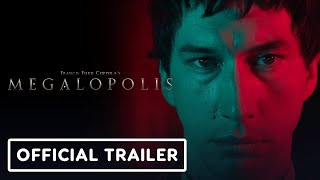 Megalopolis  Official Trailer 2024 Adam Driver Giancarlo Esposito Aubrey Plaza [upl. by Drahcir]