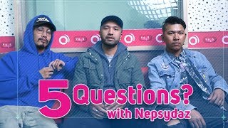 5 Questions  Nepsydaz  Shake your Body  Nepali Rappers Nepali HipHop Band [upl. by Malkin]