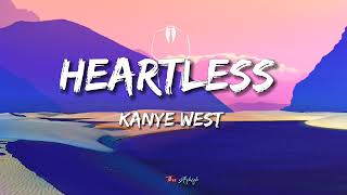 Heartless  Kanye West Lyrics [upl. by Jerrilyn]