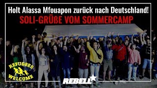 Holt ALASSA MFOUAPON sofort zurück nach Deutschland  REFUGEES WELCOME  Jugendverband REBELL [upl. by Nahshon]