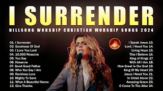 🎧Hillsong Worship Playlist 2024🎧  Nonstop Praise amp Worship Hits for All Seasons [upl. by Schick367]