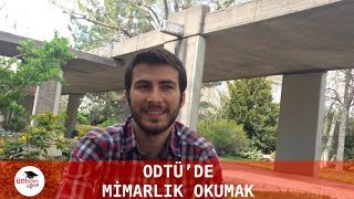 ODTÜ Mimarlık Tanıtımı  ÜnilidenÖğren 2018 [upl. by Kendrick]