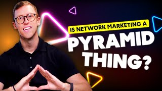 Is Network Marketing A Pyramid Thing [upl. by Sollie591]