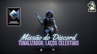 Destiny 2  A Forma Final  Missão do Discord  Tonalizador Laços Celestiais [upl. by Ahseetal]