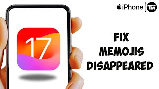 Fix Memojis Disappeared From iPhone After iOS 17 Update 2024 [upl. by Aikyt59]