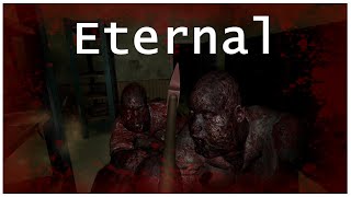 Eternal  Indie Horror Game  No Commentary [upl. by Hammad]