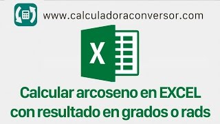 Arcoseno en EXCEL con resultado en grados o en radianes [upl. by Aninad]