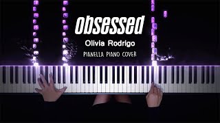 Olivia Rodrigo  obsessed  Piano Cover by Pianella Piano [upl. by Annawahs]