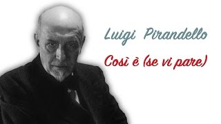 Luigi Pirandello  Così è se vi pare  Franco Zeffirelli [upl. by Richella]