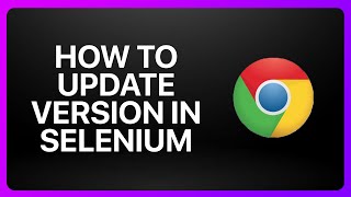 How To Update Chromedriver Version In Selenium Tutorial [upl. by Icram]