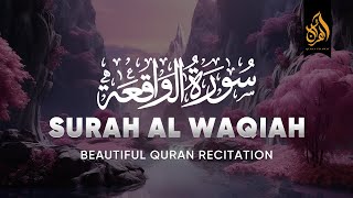 Surah Al Waqiah Beautiful Quran Recitation  The Inevitable سورة الواقعة  Quran Tilawat [upl. by Myrlene593]