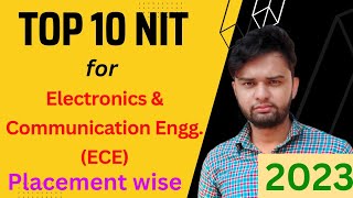 Top 10 NIT for ECE in 2023🔥  Placement wise Ranking  Average amp Highest Package😍  Shocking😱 [upl. by Ahsiner552]