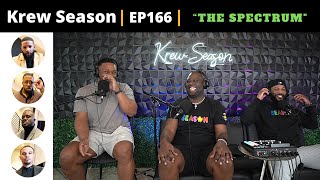 The Krew Season Podcast Episode 166  quotThe Spectrumquot [upl. by Adnar906]