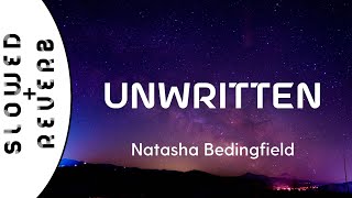 Natasha Bedingfield  Unwritten s l o w e d  r e v e r b [upl. by Nilat]